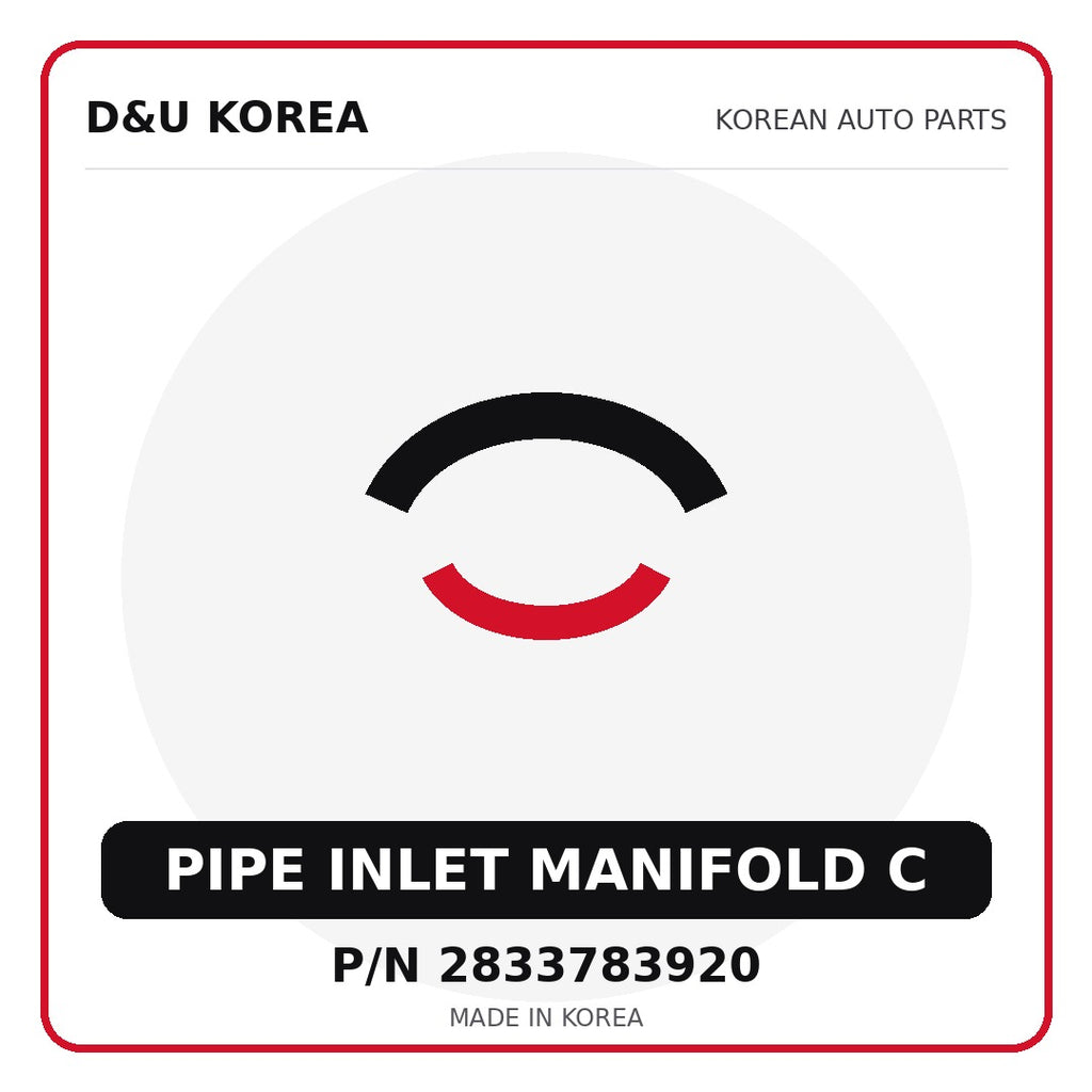 Genuine Mobis PIPE INLET MANIFOLD C 2833783920 - Korean auto parts from D&U Korea