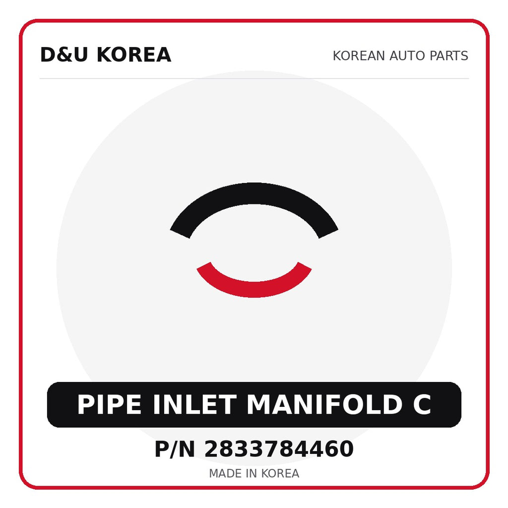 Genuine Mobis PIPE INLET MANIFOLD C 2833784460 for Korean vehicles | D&U Korea