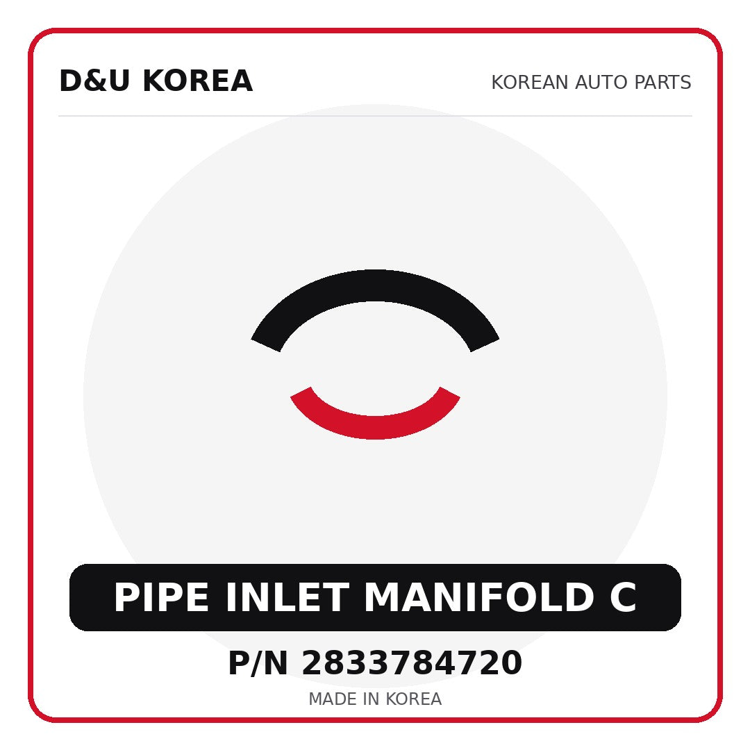 Genuine Mobis PIPE INLET MANIFOLD C 2833784720 - Korean auto parts from D&U Korea