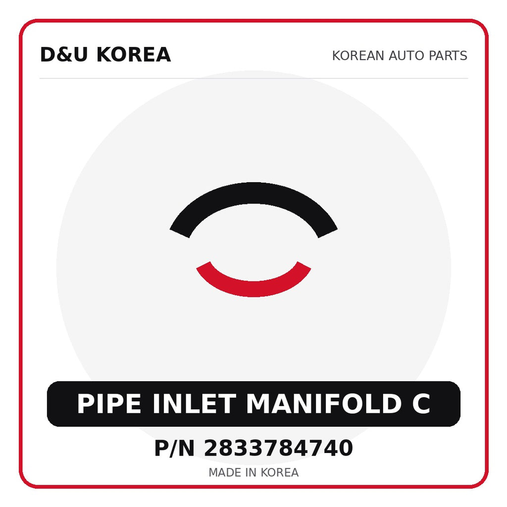 Genuine Mobis PIPE INLET MANIFOLD C 2833784740 - Korean auto parts from D&U Korea