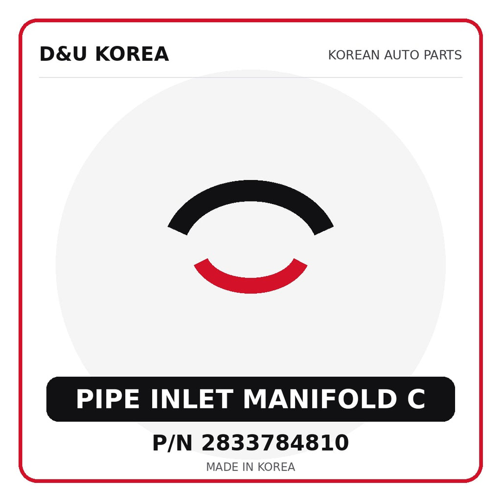 Genuine Mobis PIPE INLET MANIFOLD C 2833784810 - Korean auto parts from D&U Korea