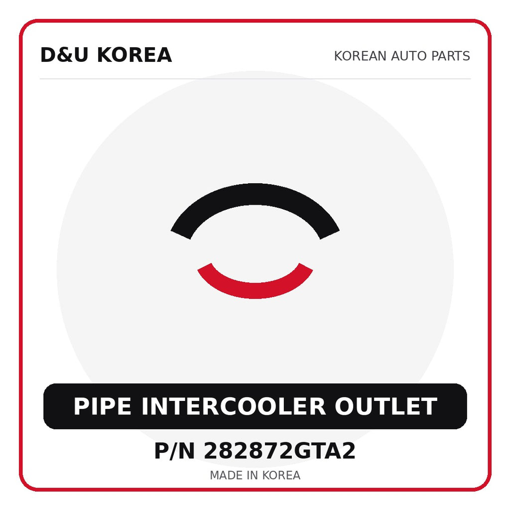 Genuine Mobis PIPE INTERCOOLER OUTLET 282872GTA2 - Korean auto parts from D&U Korea