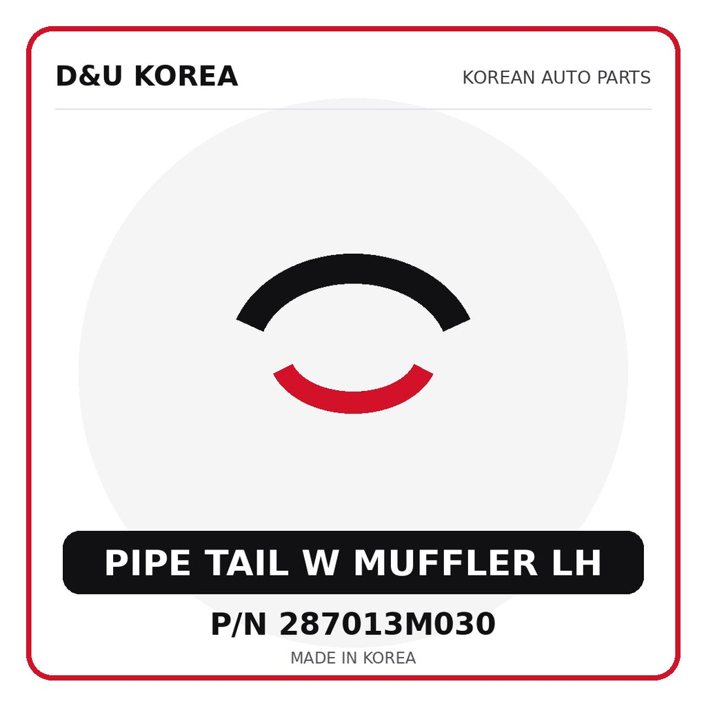 Genuine Mobis PIPE TAIL W MUFFLER LH 287013M030 - Korean auto parts from D&U Korea