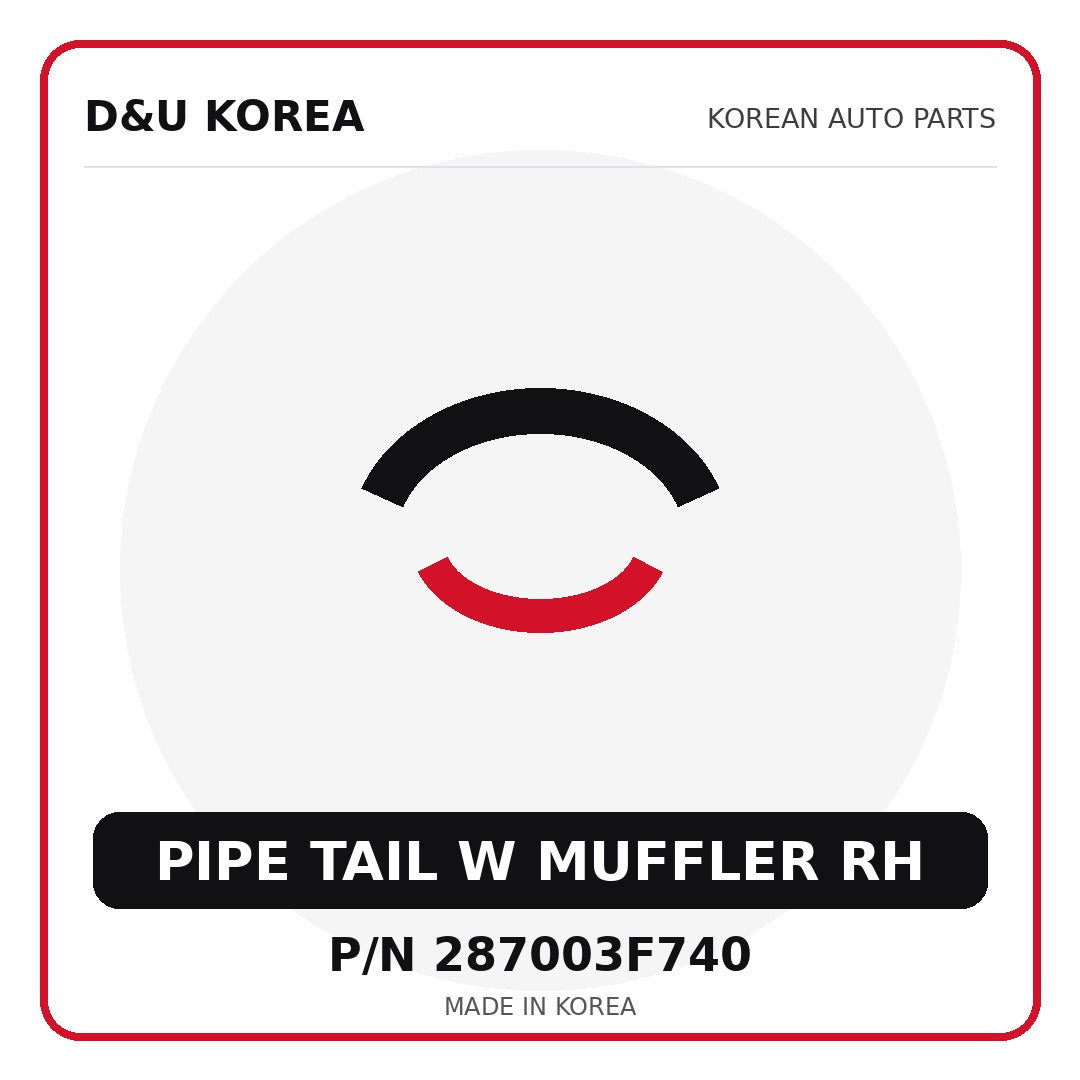 Genuine Mobis PIPE TAIL W MUFFLER RH 287003F740 - Korean auto parts from D&U Korea