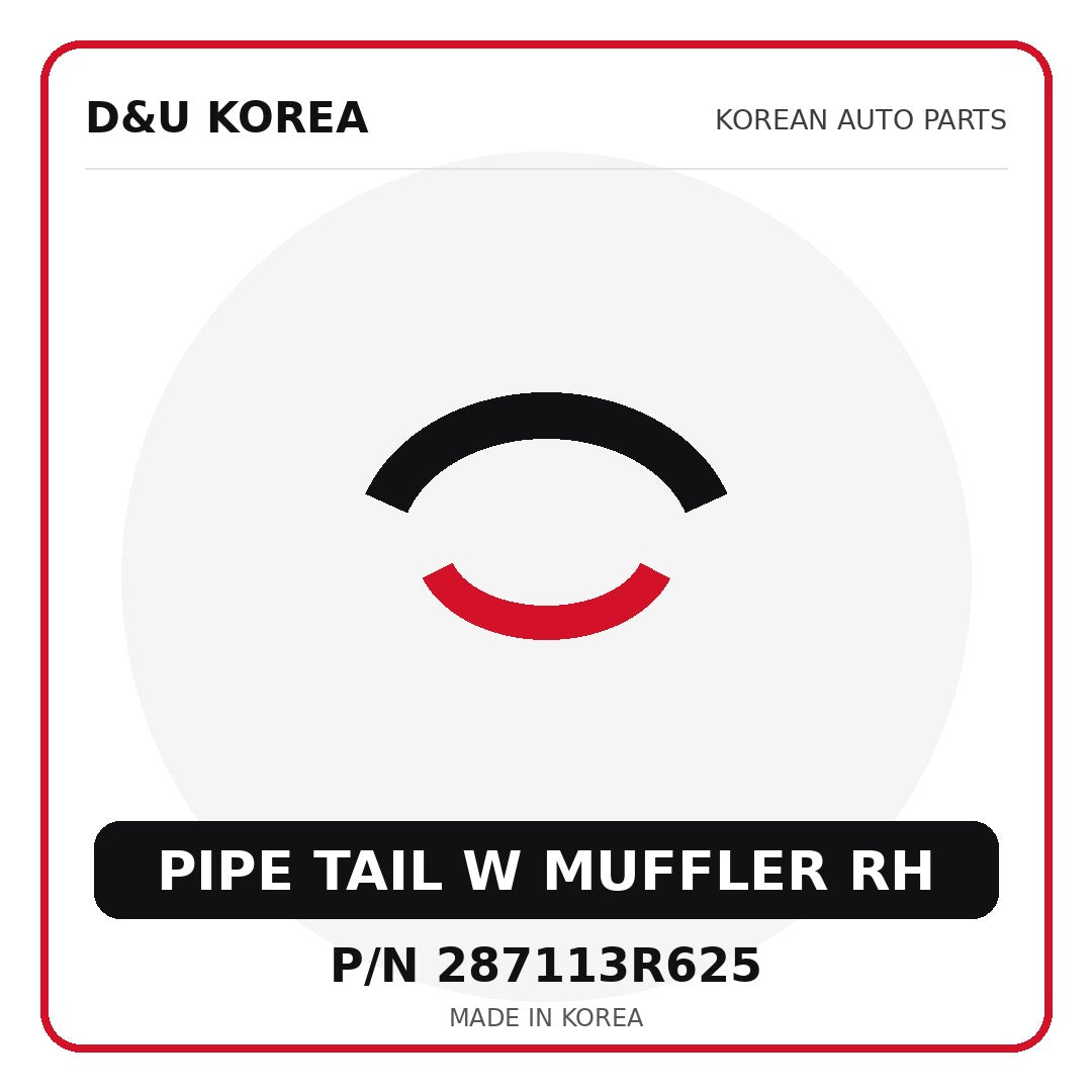 Genuine Mobis PIPE TAIL W MUFFLER RH 287113R625 - Korean auto parts from D&U Korea