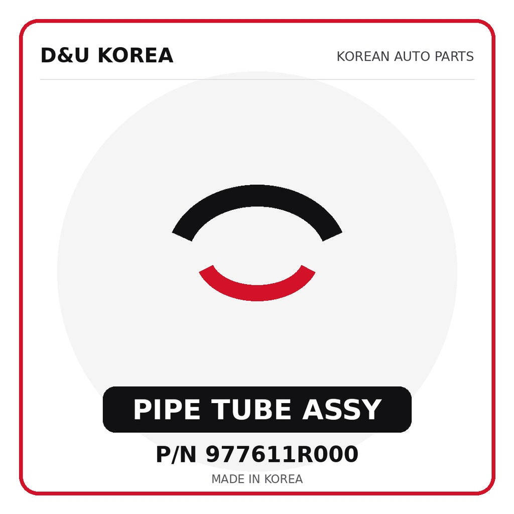 Genuine Mobis PIPE TUBE ASSY 977611R000 - Korean auto parts from D&U Korea