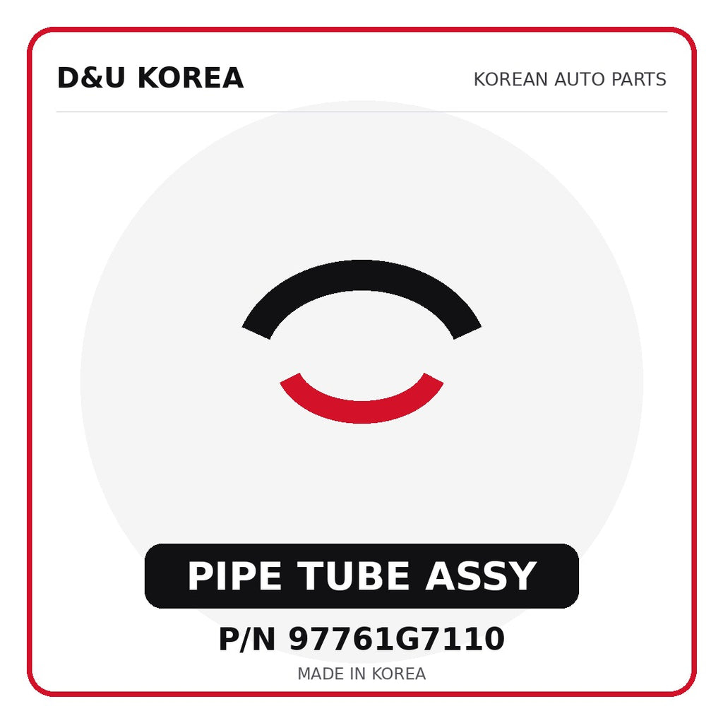 Genuine Mobis PIPE TUBE ASSY 97761G7110 - Korean auto parts from D&U Korea
