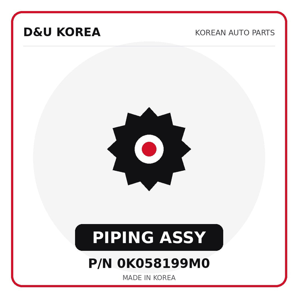 Genuine Mobis PIPING ASSY 0K058199M0 for Korean vehicles | D&U Korea