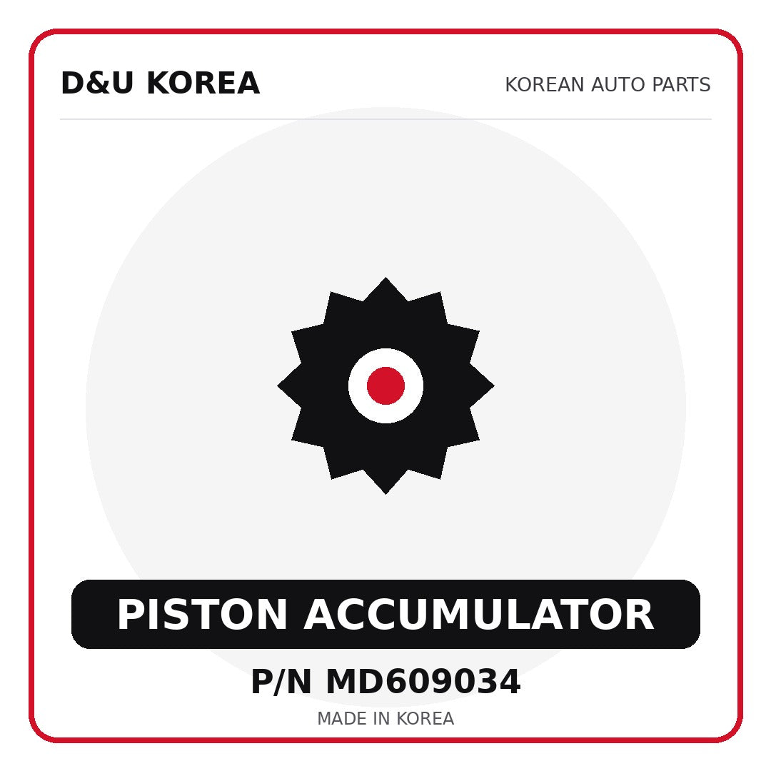 Genuine Mobis PISTON ACCUMULATOR MD609034 for Korean vehicles | D&U Korea