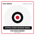 Genuine Mobis PISTON LOWER REVERSE BRAKE 456114D000 - Korean auto parts from D&U Korea