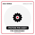 Genuine Mobis PISTON PIN ASSY 2304103AB2 for Korean vehicles | D&U Korea