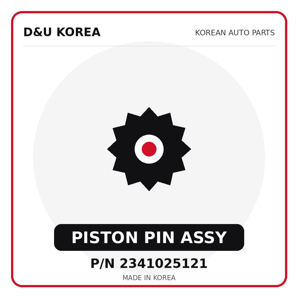 Genuine Mobis PISTON PIN ASSY 2341025121 - Korean auto parts from D&U Korea