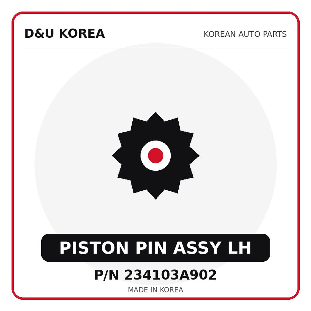 Genuine Mobis PISTON PIN ASSY LH 234103A902 - Korean auto parts from D&U Korea