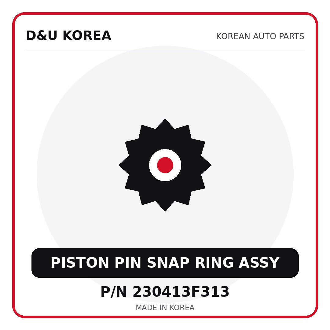 Genuine Mobis PISTON PIN SNAP RING ASSY 230413F313 - Korean auto parts from D&U Korea