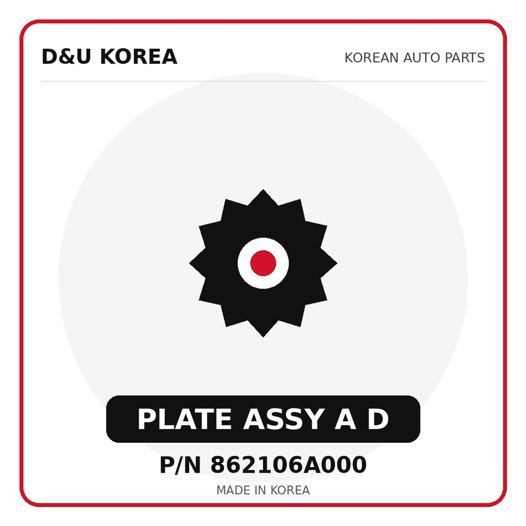 Genuine Mobis PLATE ASSY A D 862106A000 for Korean vehicles | D&U Korea