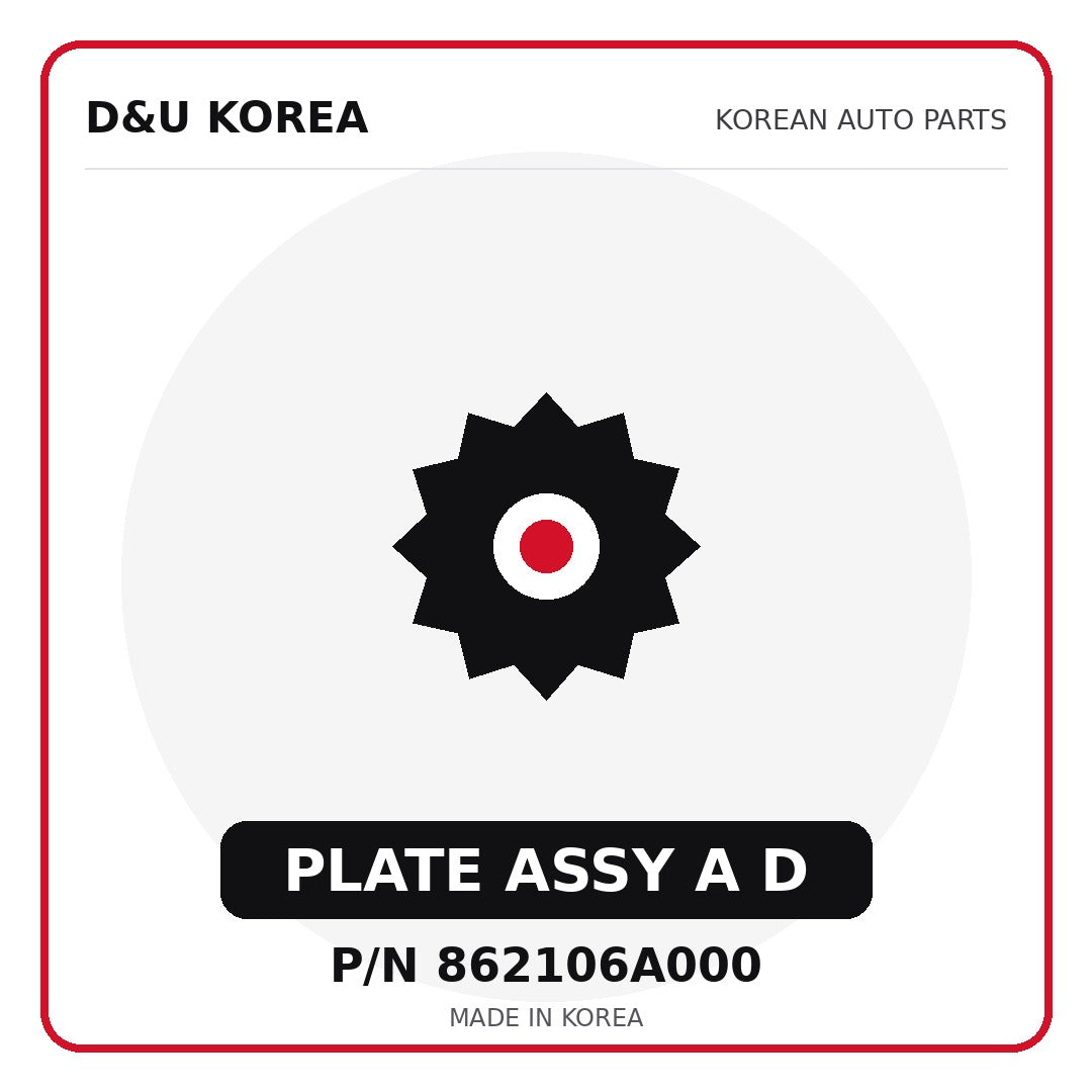 Genuine Mobis PLATE ASSY A D 862106A000 for Korean vehicles | D&U Korea