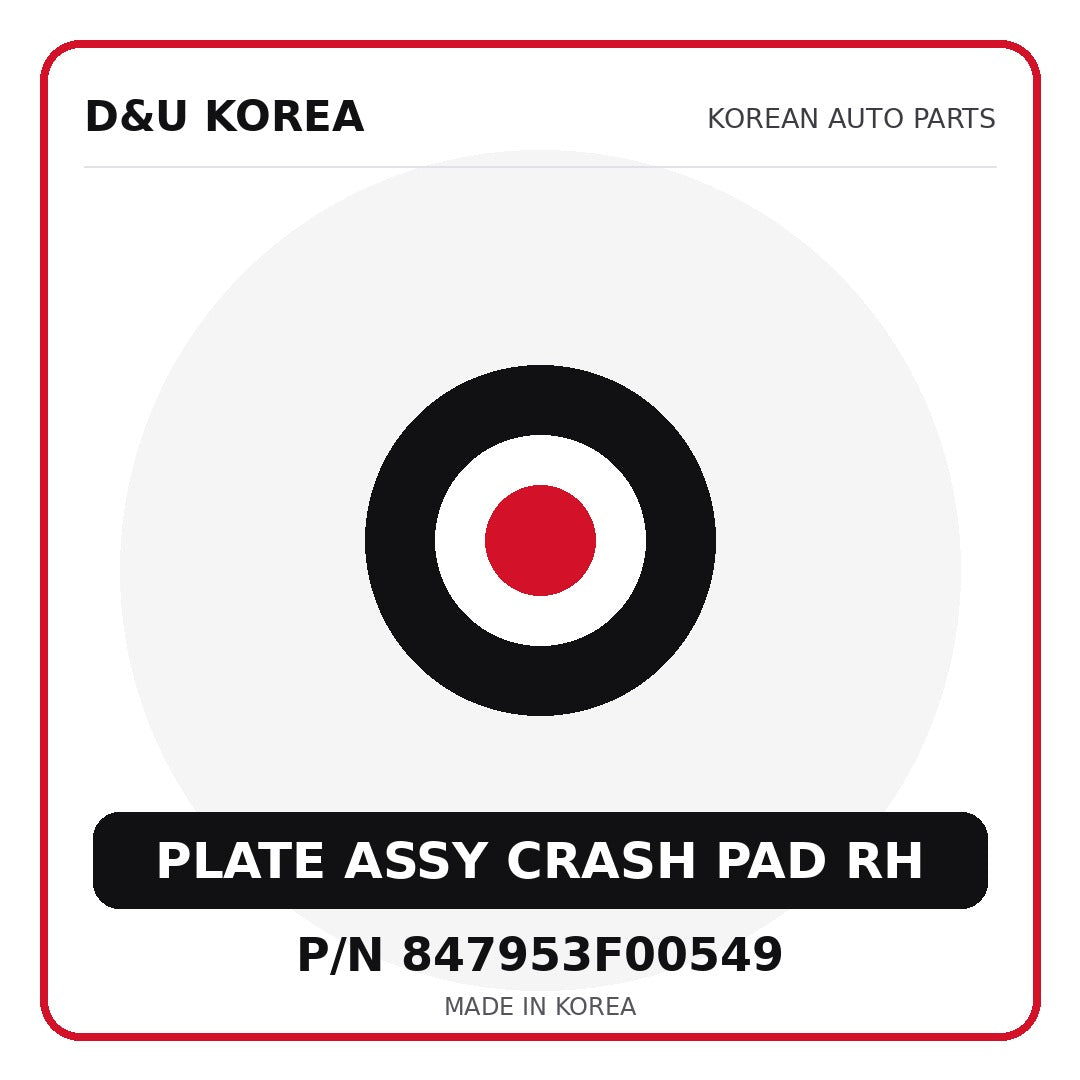 Genuine Mobis PLATE ASSY CRASH PAD RH 847953F00549 - Korean auto parts from D&U Korea