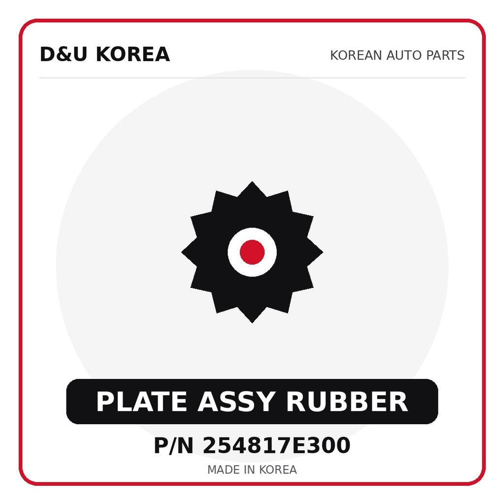 Genuine Mobis PLATE ASSY RUBBER 254817E300 - Korean auto parts from D&U Korea