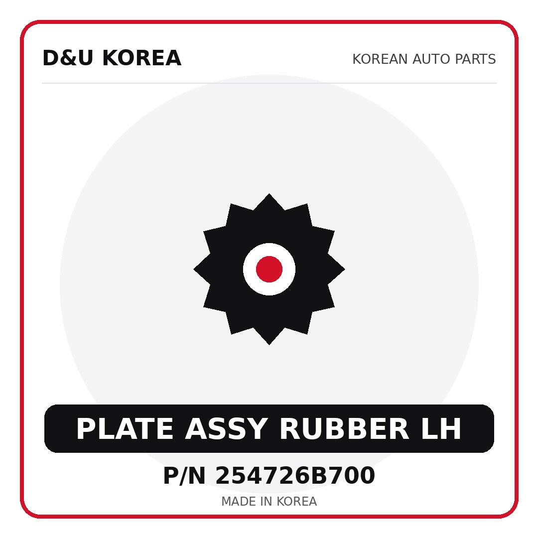 Genuine Mobis PLATE ASSY RUBBER LH 254726B700 - Korean auto parts from D&U Korea