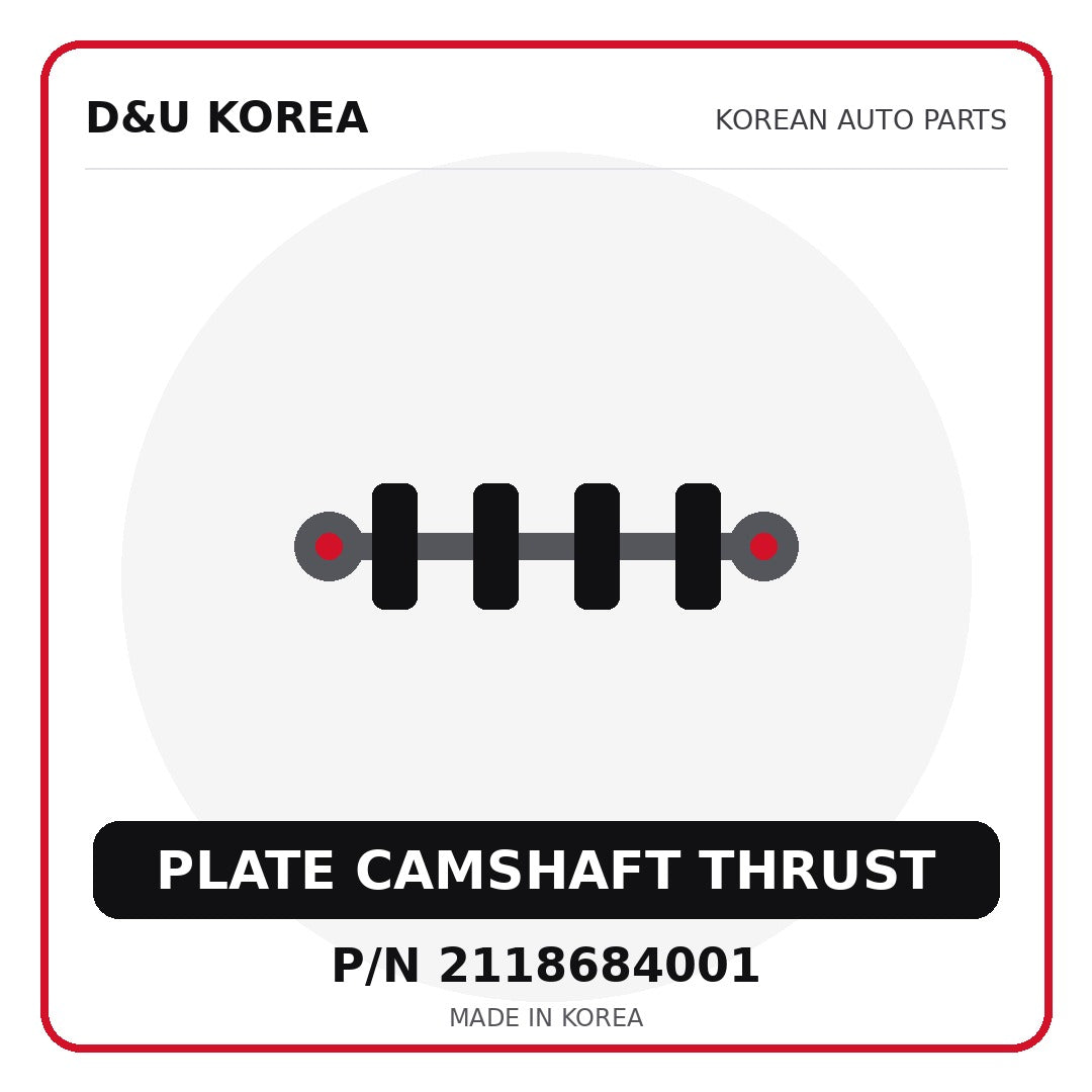 Genuine Mobis PLATE CAMSHAFT THRUST 2118684001 - Korean auto parts from D&U Korea