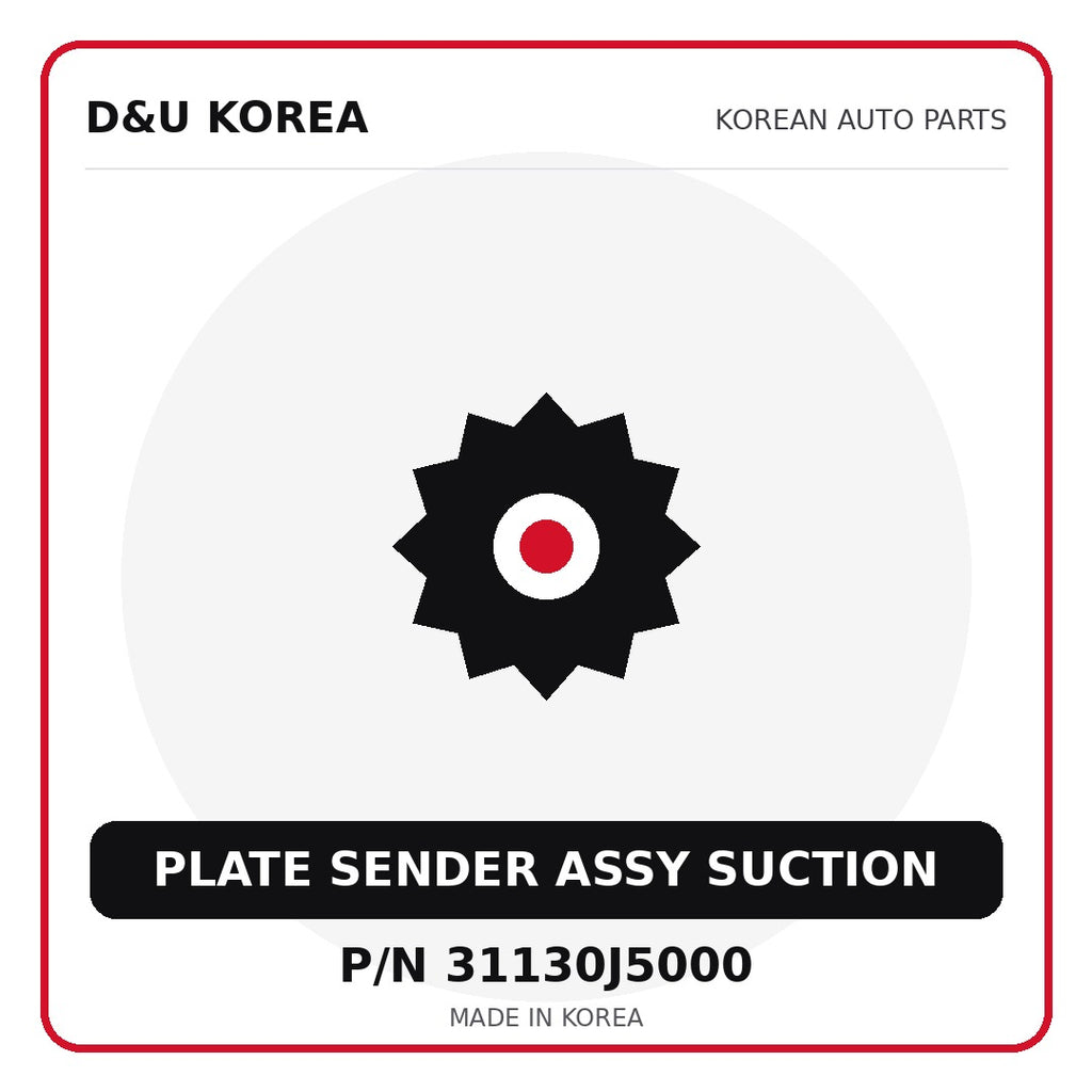 Genuine Mobis PLATE SENDER ASSY SUCTION 31130J5000 - Korean auto parts from D&U Korea