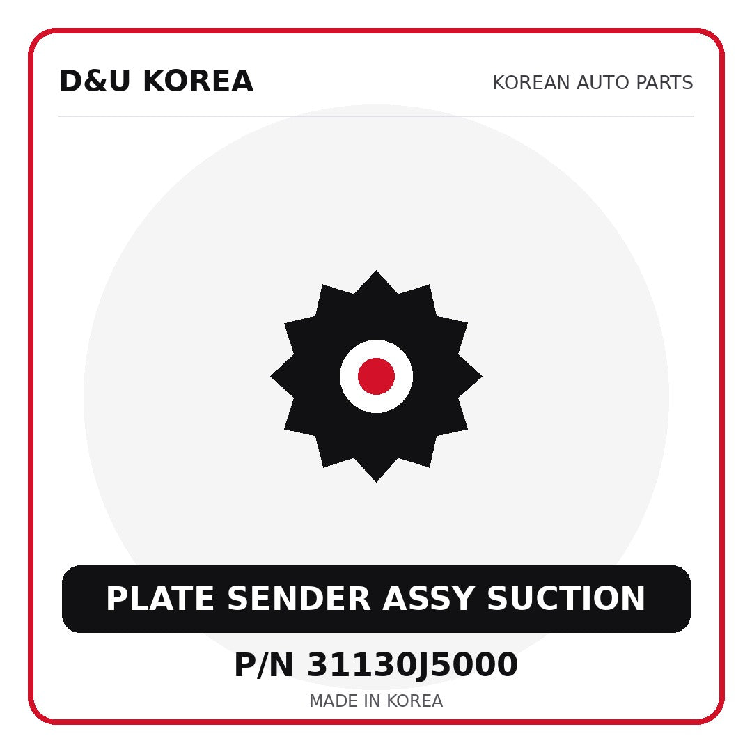 Genuine Mobis PLATE SENDER ASSY SUCTION 31130J5000 - Korean auto parts from D&U Korea