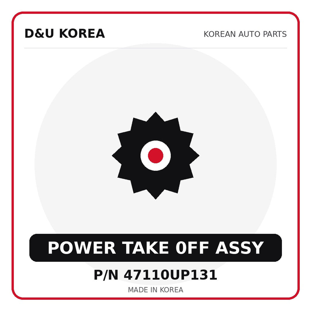 Genuine Mobis POWER TAKE 0FF ASSY 47110UP131 for Korean vehicles | D&U Korea