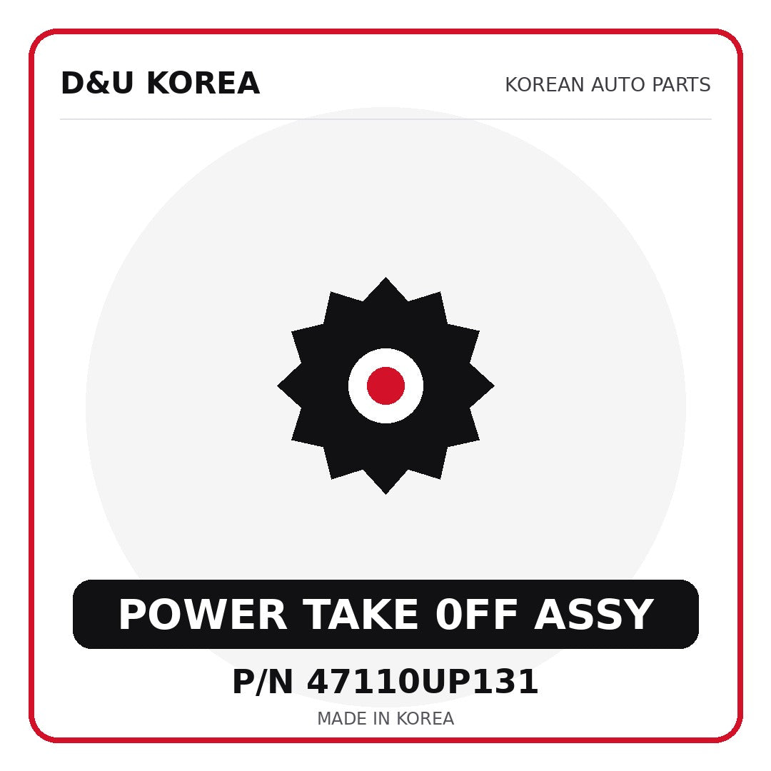 Genuine Mobis POWER TAKE 0FF ASSY 47110UP131 for Korean vehicles | D&U Korea