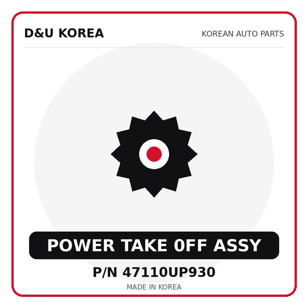 Genuine Mobis POWER TAKE 0FF ASSY 47110UP930 for Korean vehicles | D&U Korea