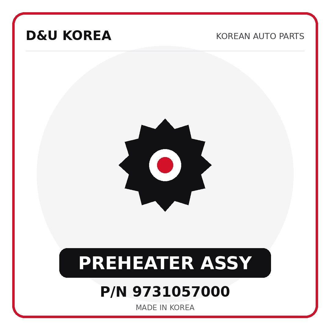 Genuine Mobis PREHEATER ASSY 9731057000 for Korean vehicles | D&U Korea