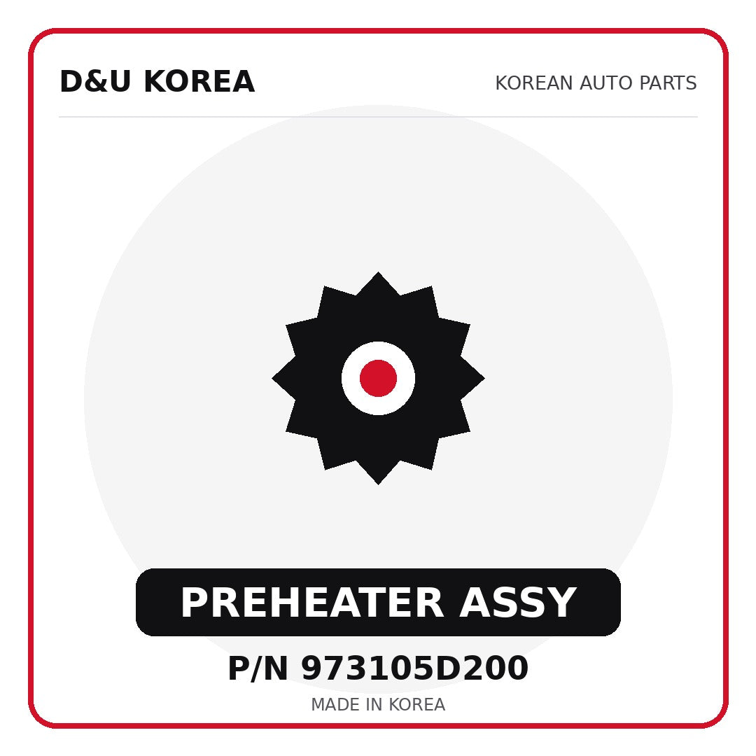 Genuine Mobis PREHEATER ASSY 973105D200 for Korean vehicles | D&U Korea