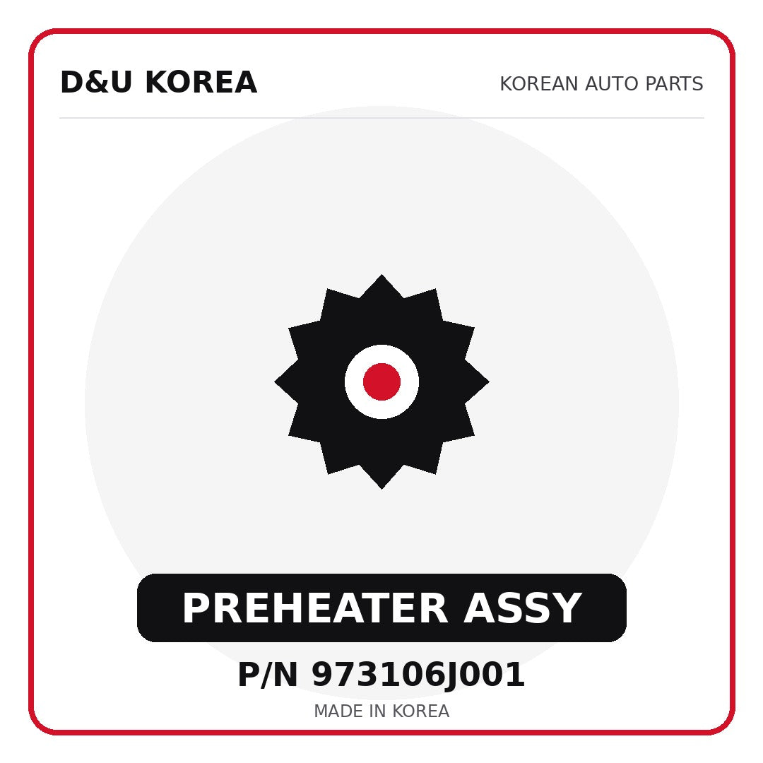 Genuine Mobis PREHEATER ASSY 973106J001 for Korean vehicles | D&U Korea