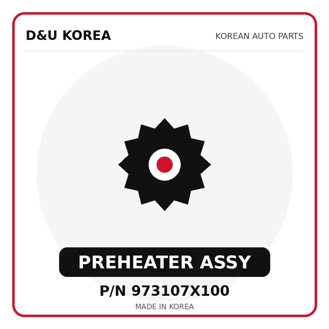 Genuine Mobis PREHEATER ASSY 973107X100 for Korean vehicles | D&U Korea
