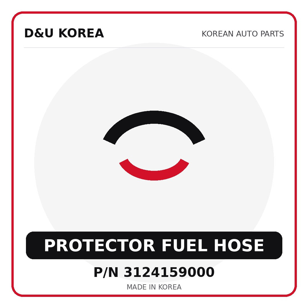 Genuine Mobis PROTECTOR FUEL HOSE 3124159000 for Korean vehicles | D&U Korea
