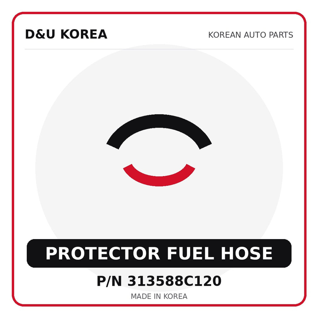 Genuine Mobis PROTECTOR FUEL HOSE 313588C120 - Korean auto parts from D&U Korea