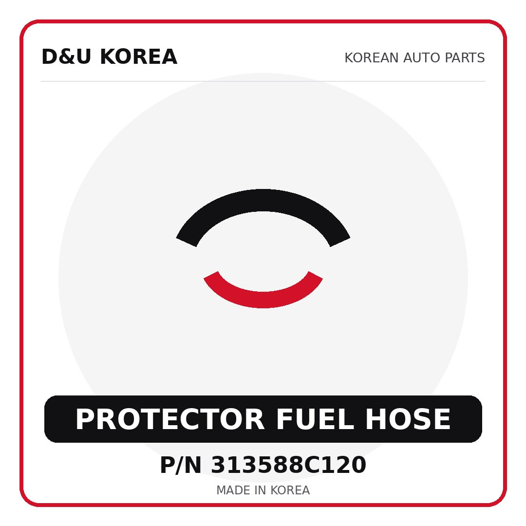 Genuine Mobis PROTECTOR FUEL HOSE 313588C120 - Korean auto parts from D&U Korea