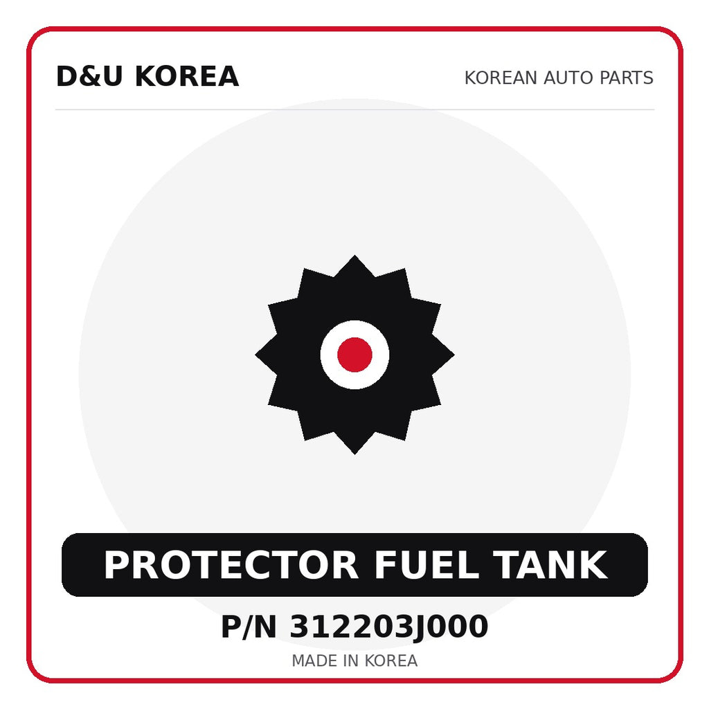 Genuine Mobis PROTECTOR FUEL TANK 312203J000 - Korean auto parts from D&U Korea