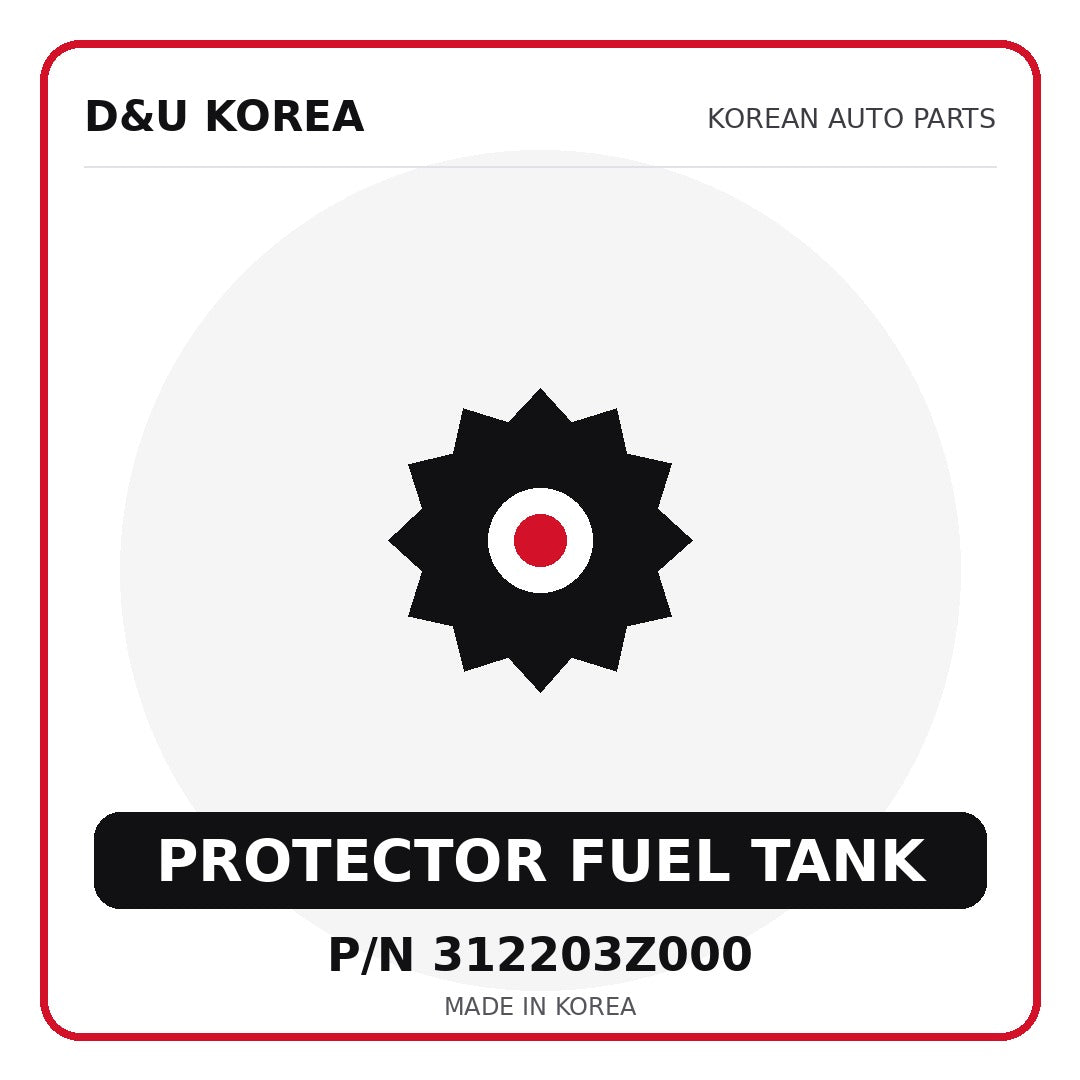 Genuine Mobis PROTECTOR FUEL TANK 312203Z000 - Korean auto parts from D&U Korea