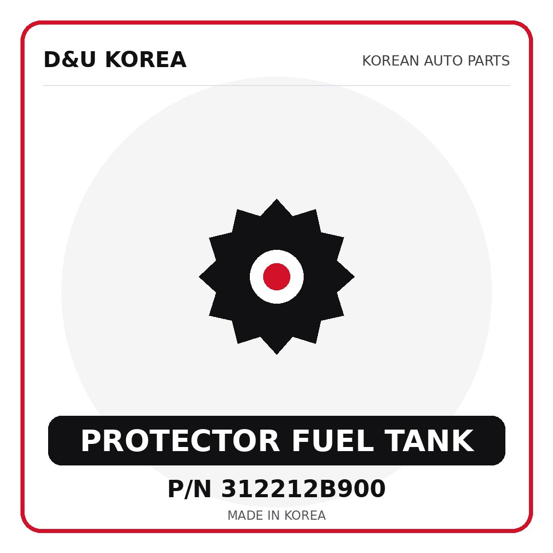 Genuine Mobis PROTECTOR FUEL TANK 312212B900 - Korean auto parts from D&U Korea