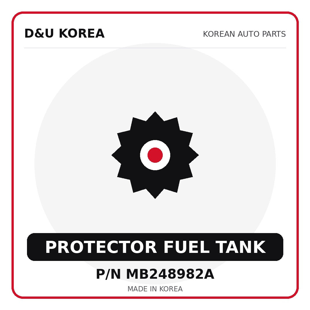 Genuine Mobis PROTECTOR FUEL TANK MB248982A for Korean vehicles | D&U Korea