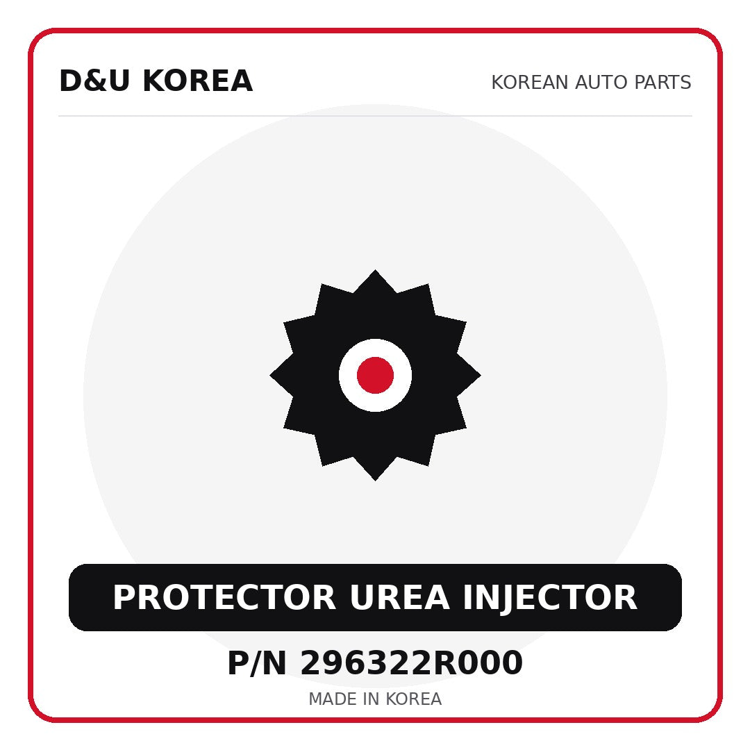Genuine Mobis PROTECTOR UREA INJECTOR 296322R000 - Korean auto parts from D&U Korea