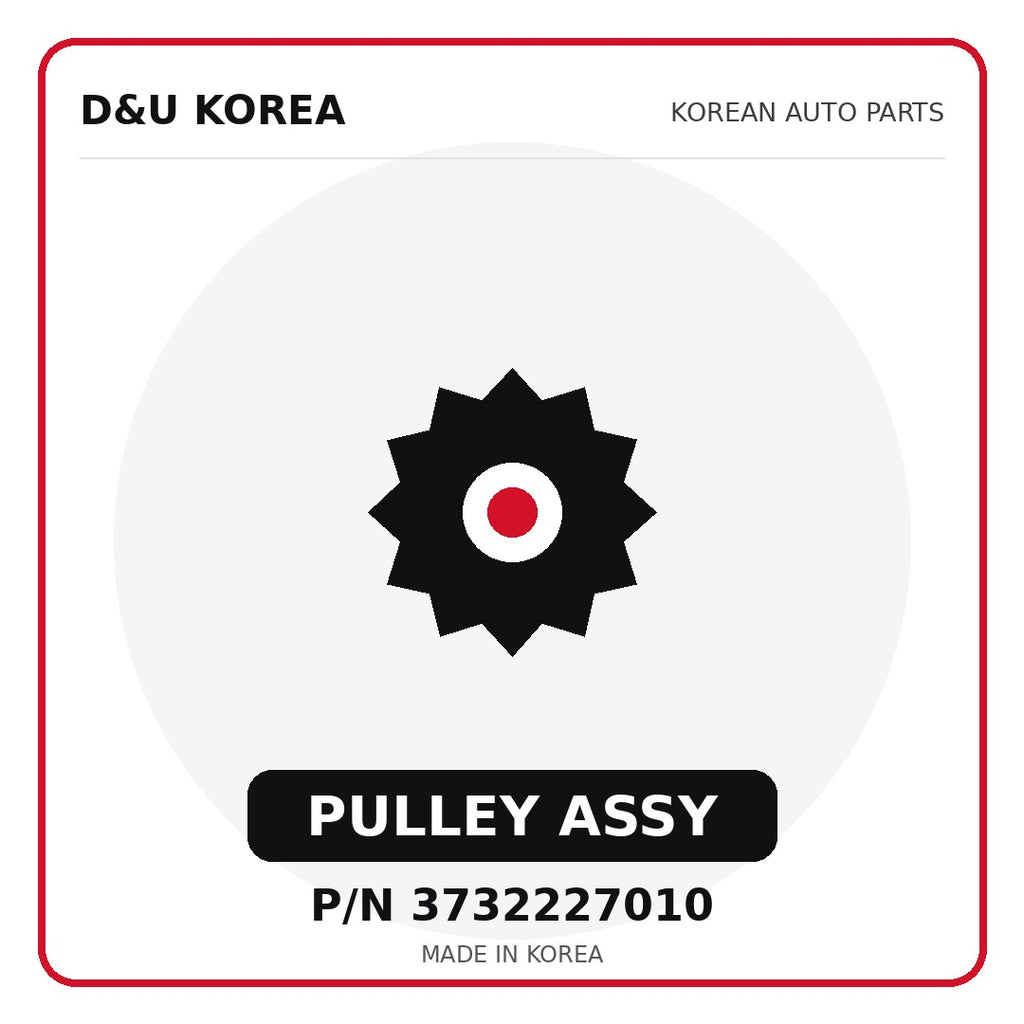 Genuine Mobis PULLEY ASSY 3732227010 - Korean auto parts from D&U Korea