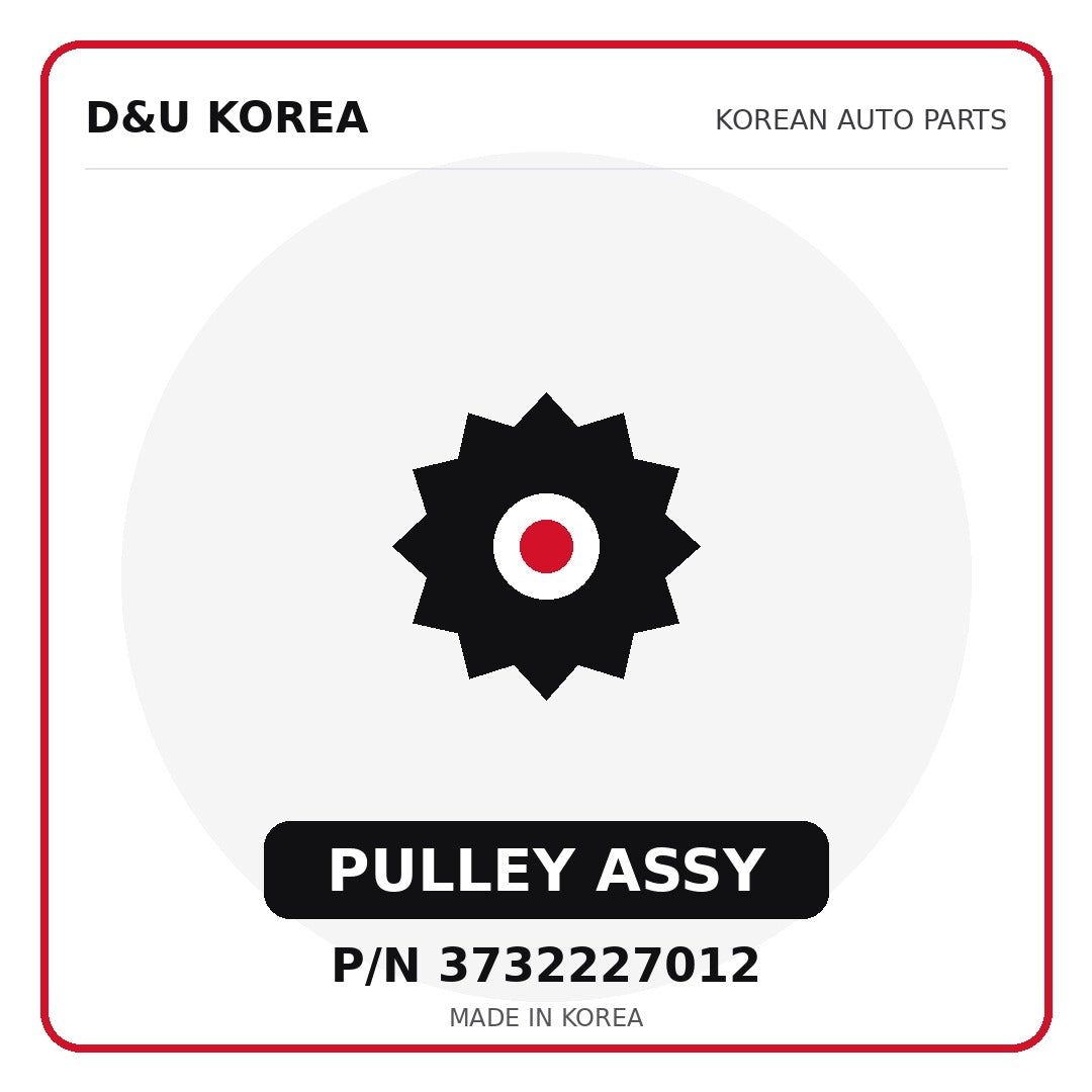 Genuine Mobis PULLEY ASSY 3732227012 - Korean auto parts from D&U Korea