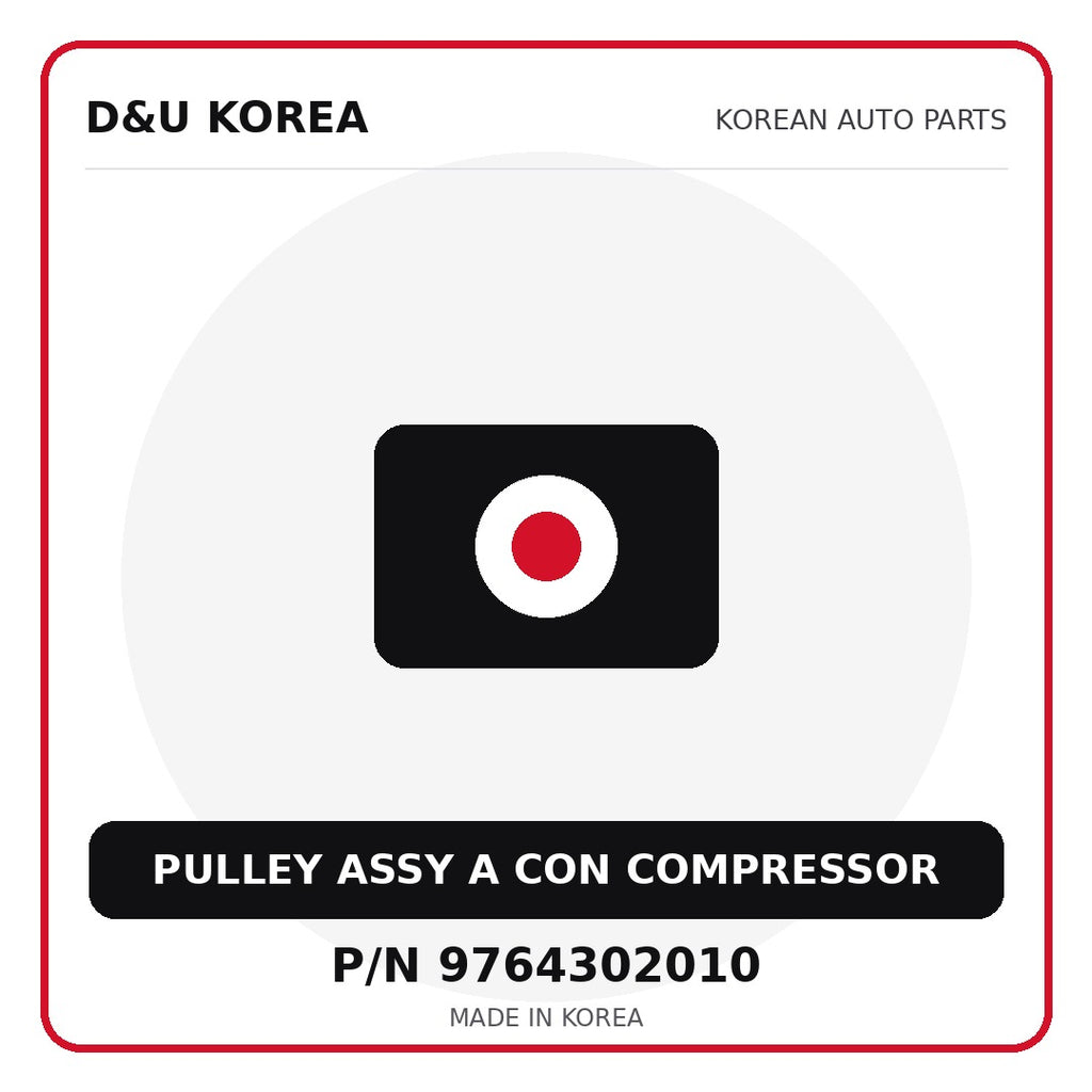 Genuine Mobis PULLEY ASSY A CON COMPRESSOR 9764302010 - Korean auto parts from D&U Korea