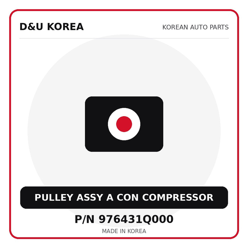 Genuine Mobis PULLEY ASSY A CON COMPRESSOR 976431Q000 - Korean auto parts from D&U Korea