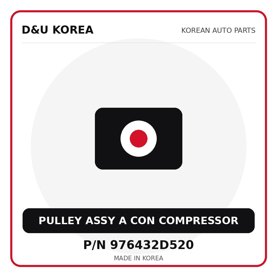 Genuine Mobis PULLEY ASSY A CON COMPRESSOR 976432D520 for Korean vehicles | D&U Korea