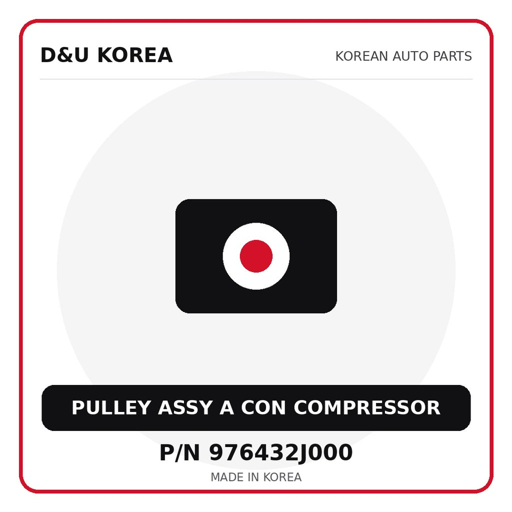 Genuine Mobis PULLEY ASSY A CON COMPRESSOR 976432J000 - Korean auto parts from D&U Korea