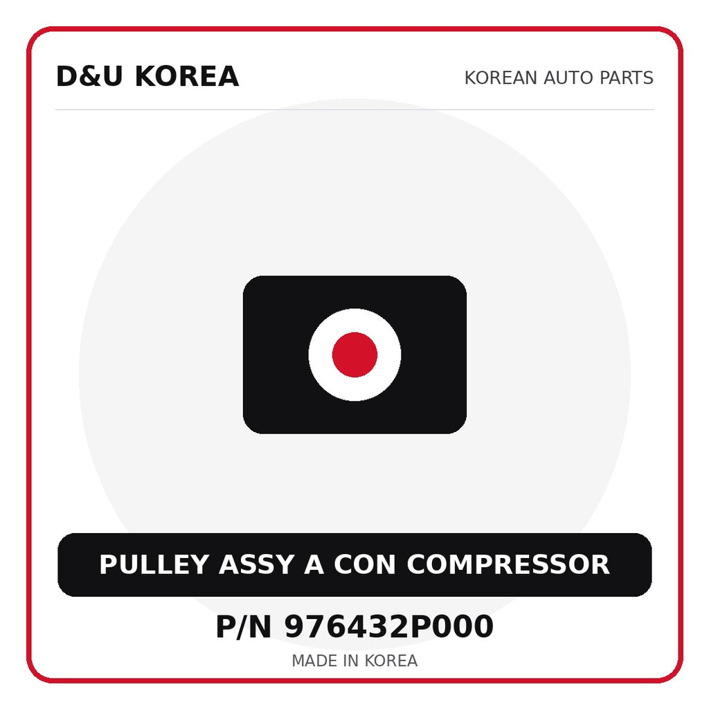 Genuine Mobis PULLEY ASSY A CON COMPRESSOR 976432P000 for Korean vehicles | D&U Korea