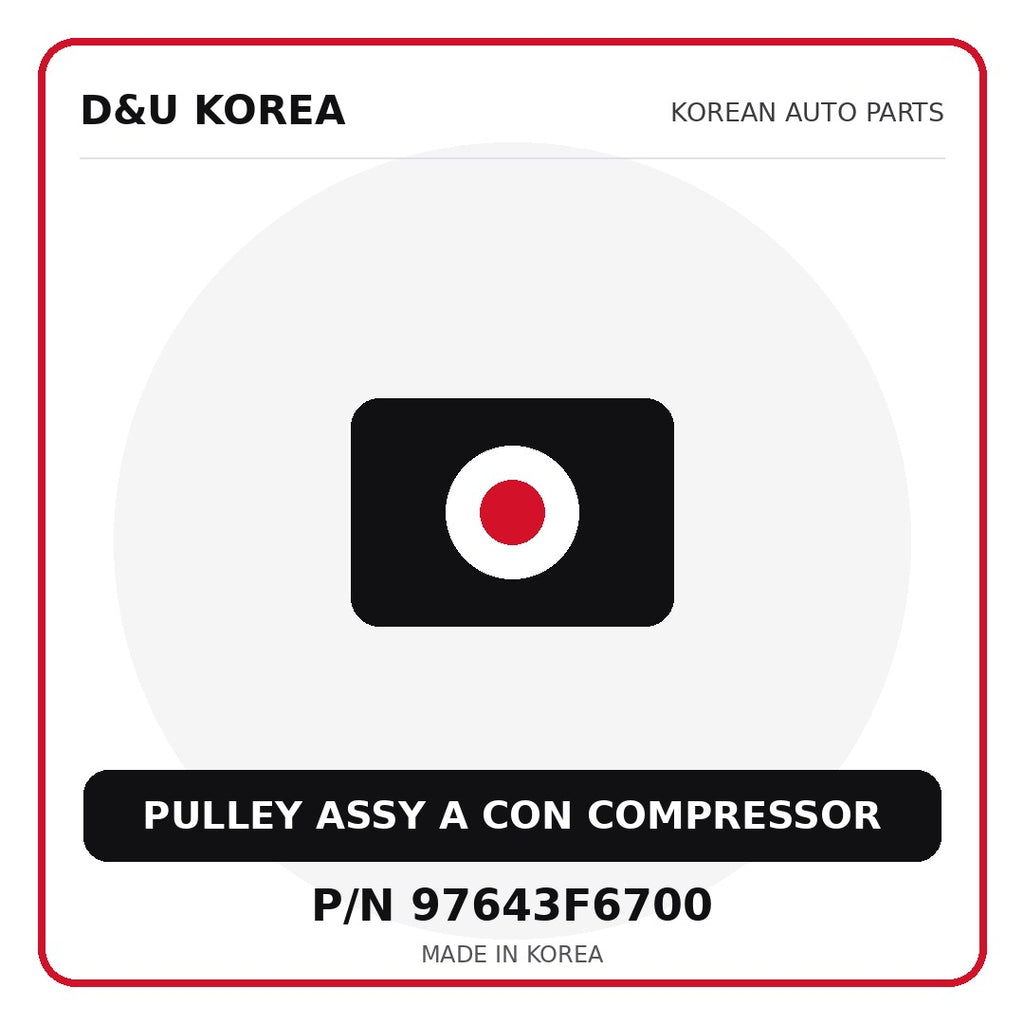 Genuine Mobis PULLEY ASSY A CON COMPRESSOR 97643F6700 for Korean vehicles | D&U Korea