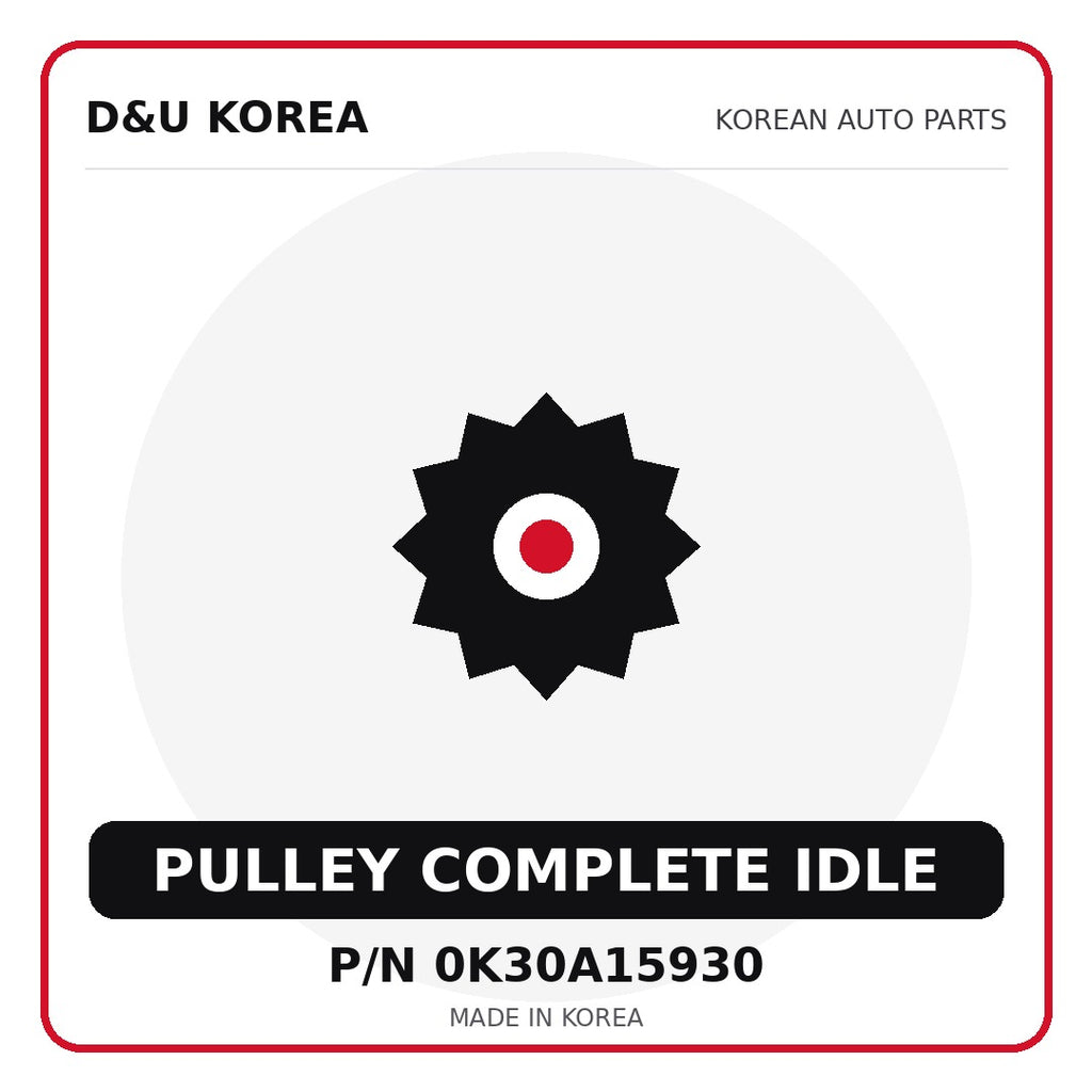 Genuine Mobis PULLEY COMPLETE IDLE 0K30A15930 - Korean auto parts from D&U Korea